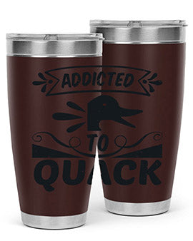 Addicted to Quack Style 39#- duck- Tumbler