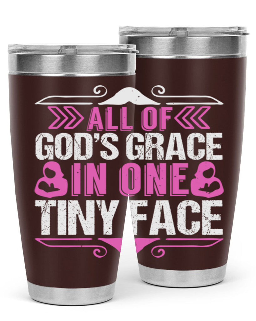 All of Gods Grace in one tiny Face Style 154#- baby- tumbler