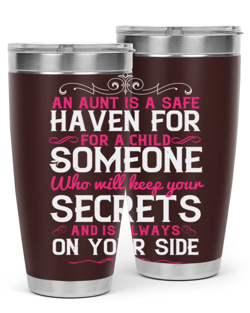 An aunt is a safe haven for a child Someone who will keep your secrets Style 4#- aunt- Tumbler