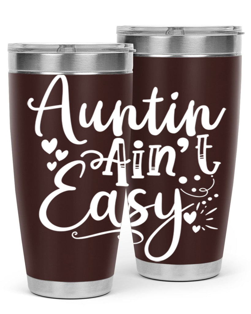 Auntin’ Ain’t Easy Style 13#- aunt- Tumbler