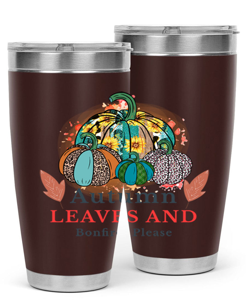 Autumn Leaves And Bonfires Please 25#- fall- Tumbler