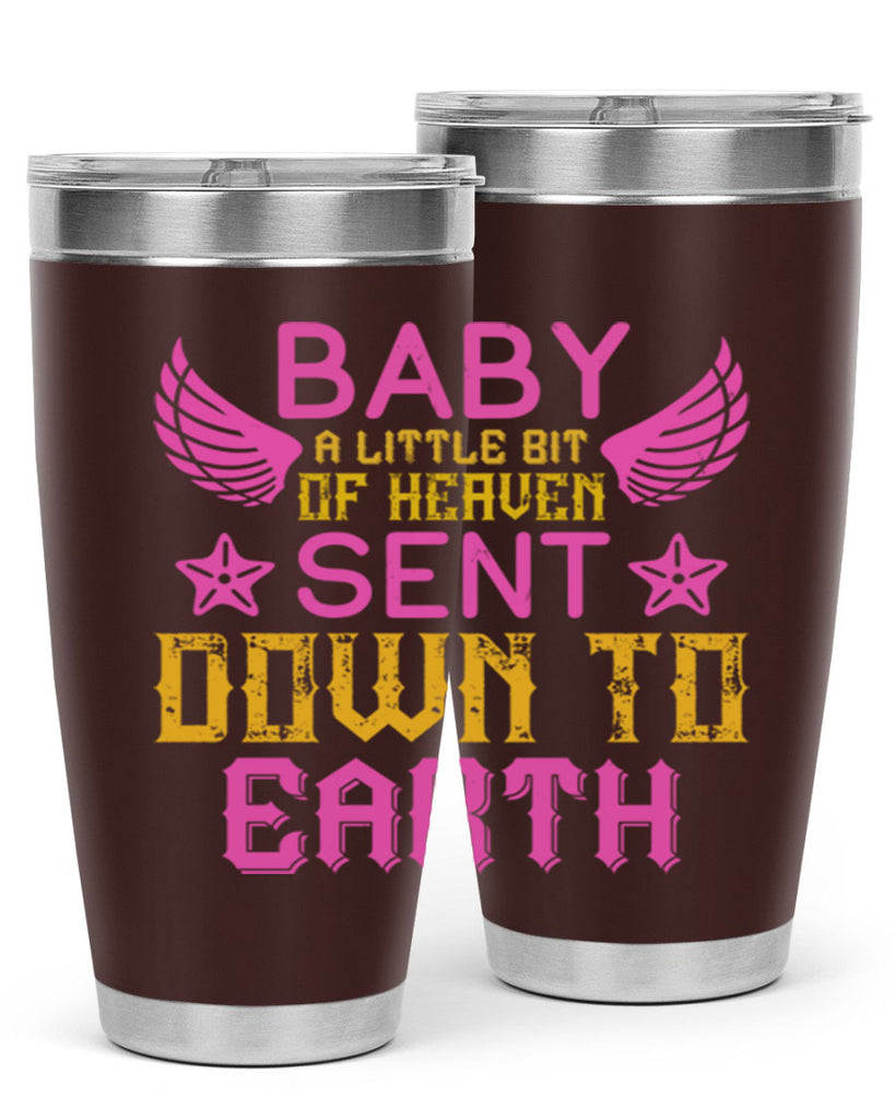 Baby A little bit of heaven sent down to earth Style 130#- baby- tumbler