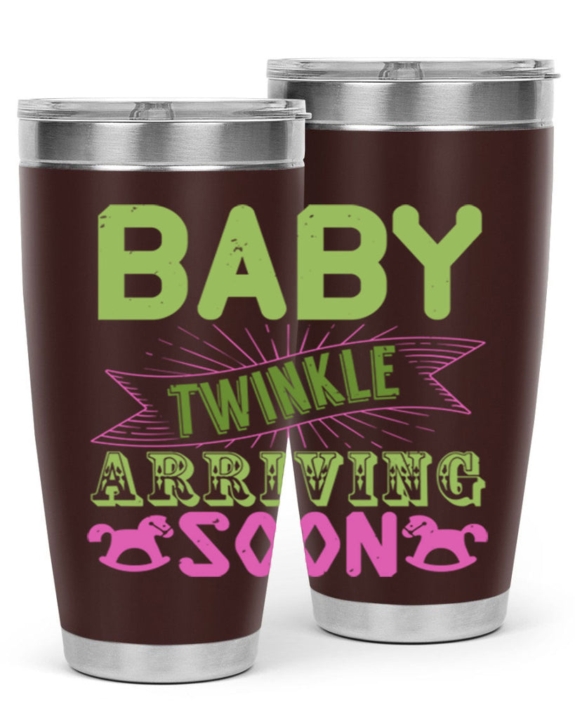 Baby Twinkle arriving soon Style 293#- baby- tumbler