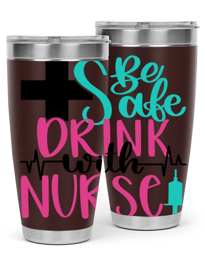 Be Safe Drink With A Nurse Style Style 223#- nurse- tumbler