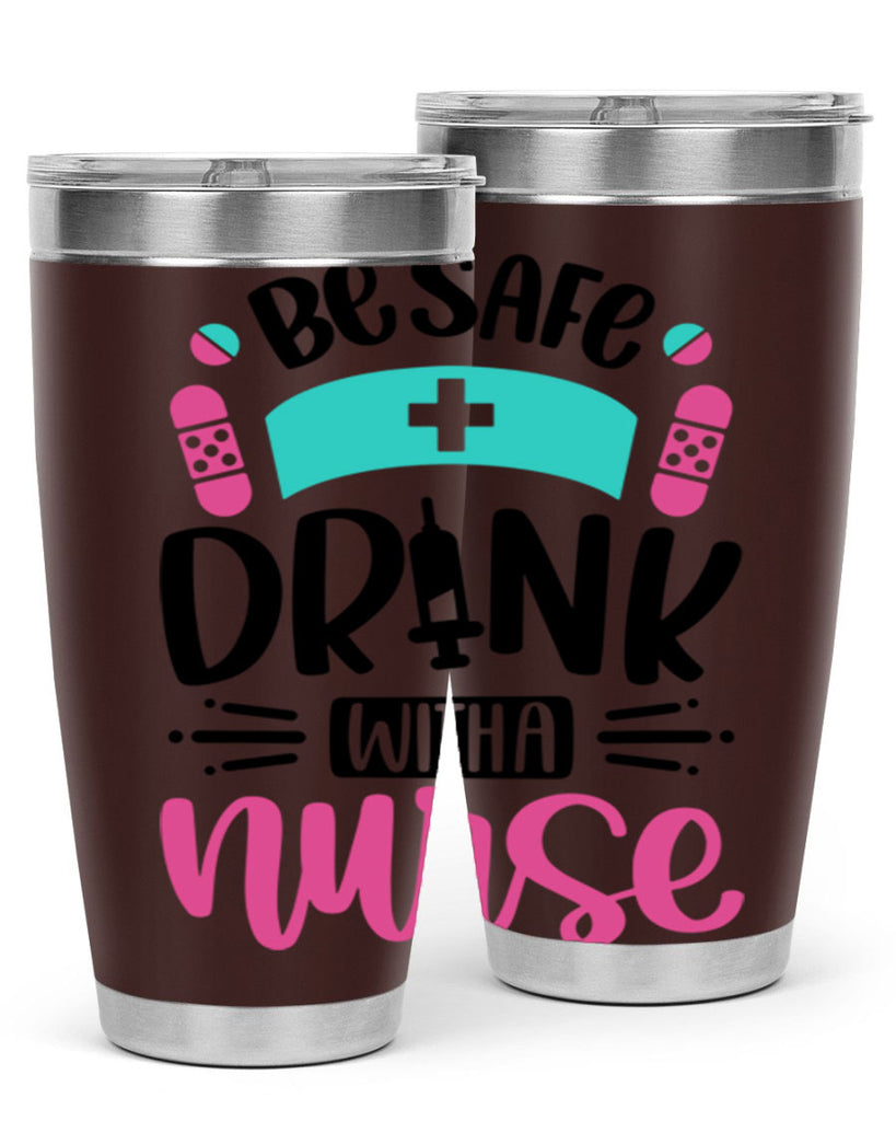 Be Safe Drink With a Nurse Style Style 224#- nurse- tumbler