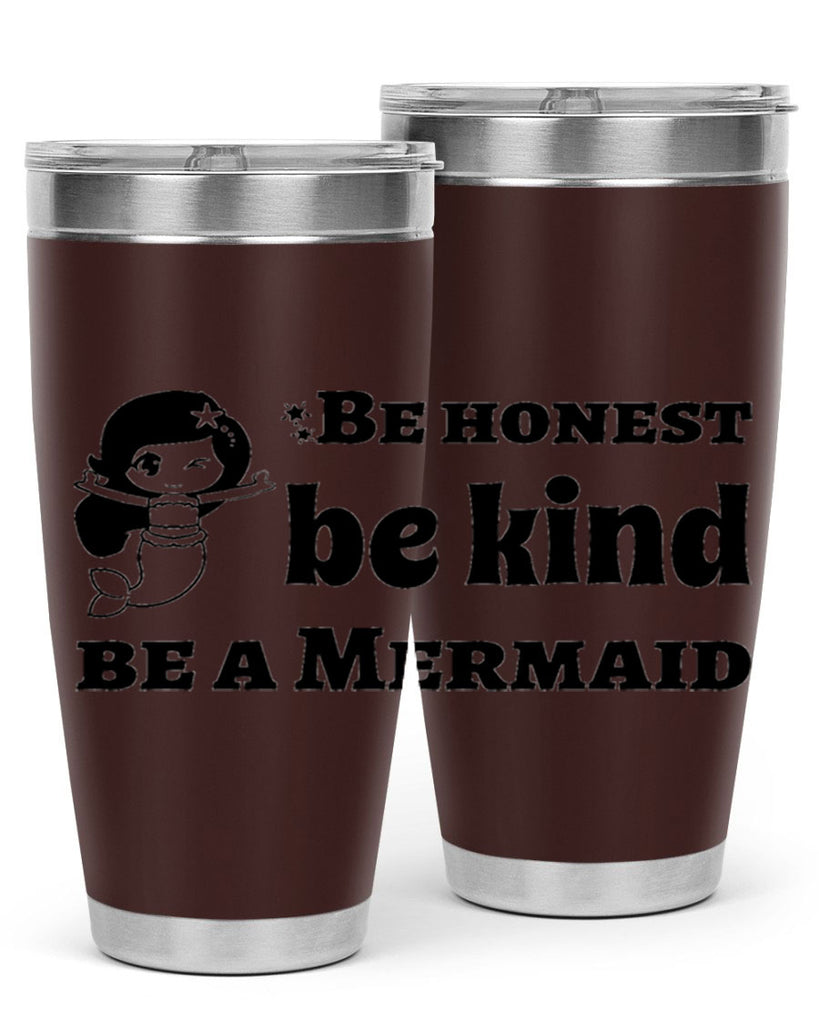 Be honest be kind be 56#- mermaid- Tumbler
