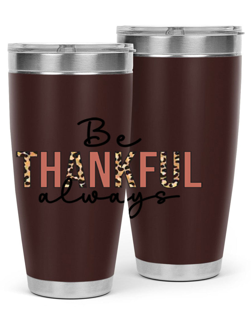 Be thankful always 42#- fall- Tumbler