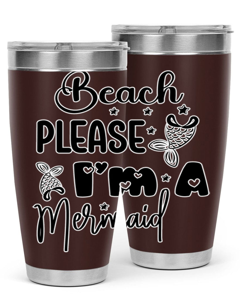 Beach Please Im A Mermaid 62#- mermaid- Tumbler