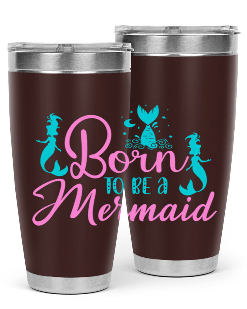 Born To Be A Mermaid 80#- mermaid- Tumbler