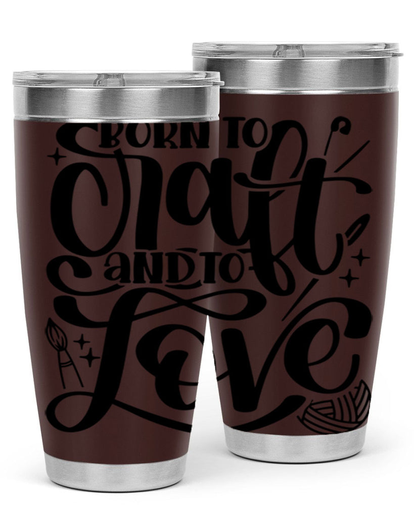 Born To Craft And To Love 46#- crafting- Tumbler