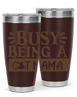 Busy Being A Cat Mama Style 2#- cat- Tumbler