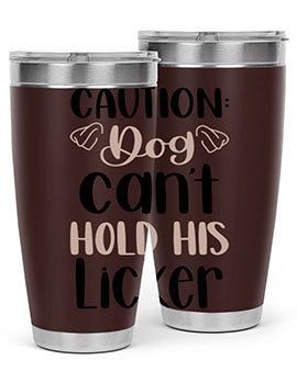 Caution Dog Cant Hold Style 31#- dog- Tumbler