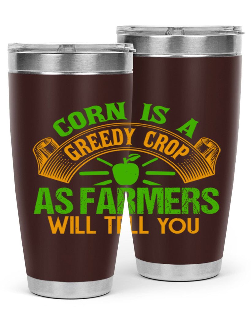 Corn Is a Greedy Crop 47#- farming and gardening- Tumbler