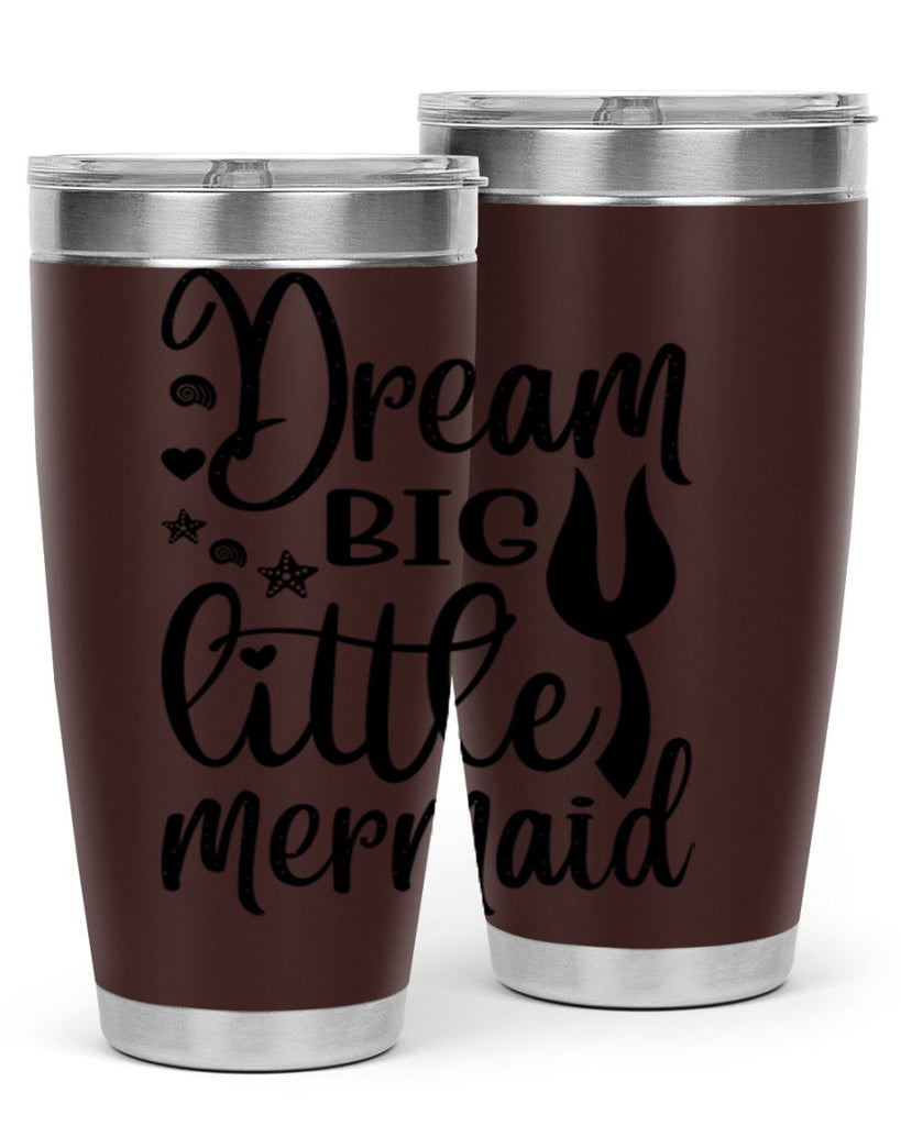 Dream big little mermaid 136#- mermaid- Tumbler