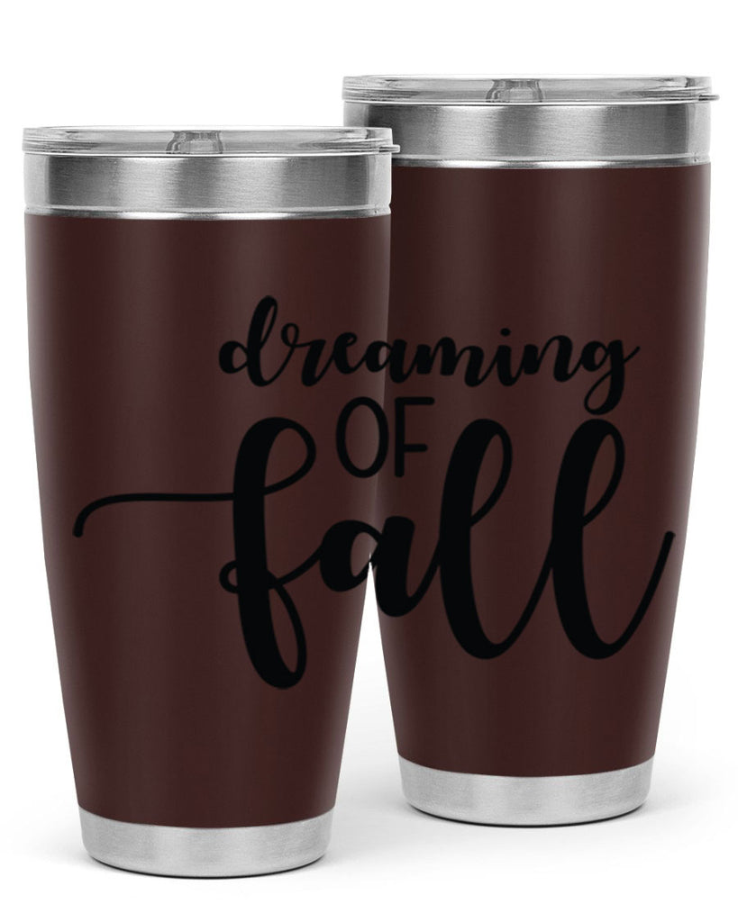Dreaming Of Fall 73#- fall- Tumbler