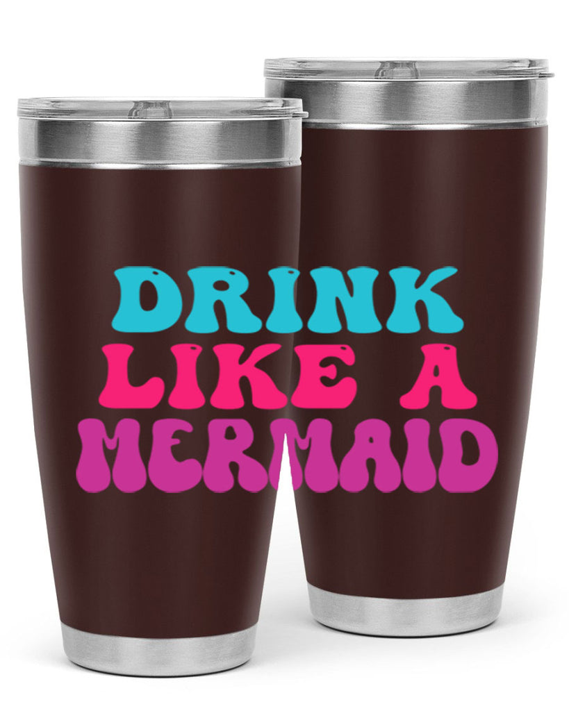 Drink Like A Mermaid 141#- mermaid- Tumbler