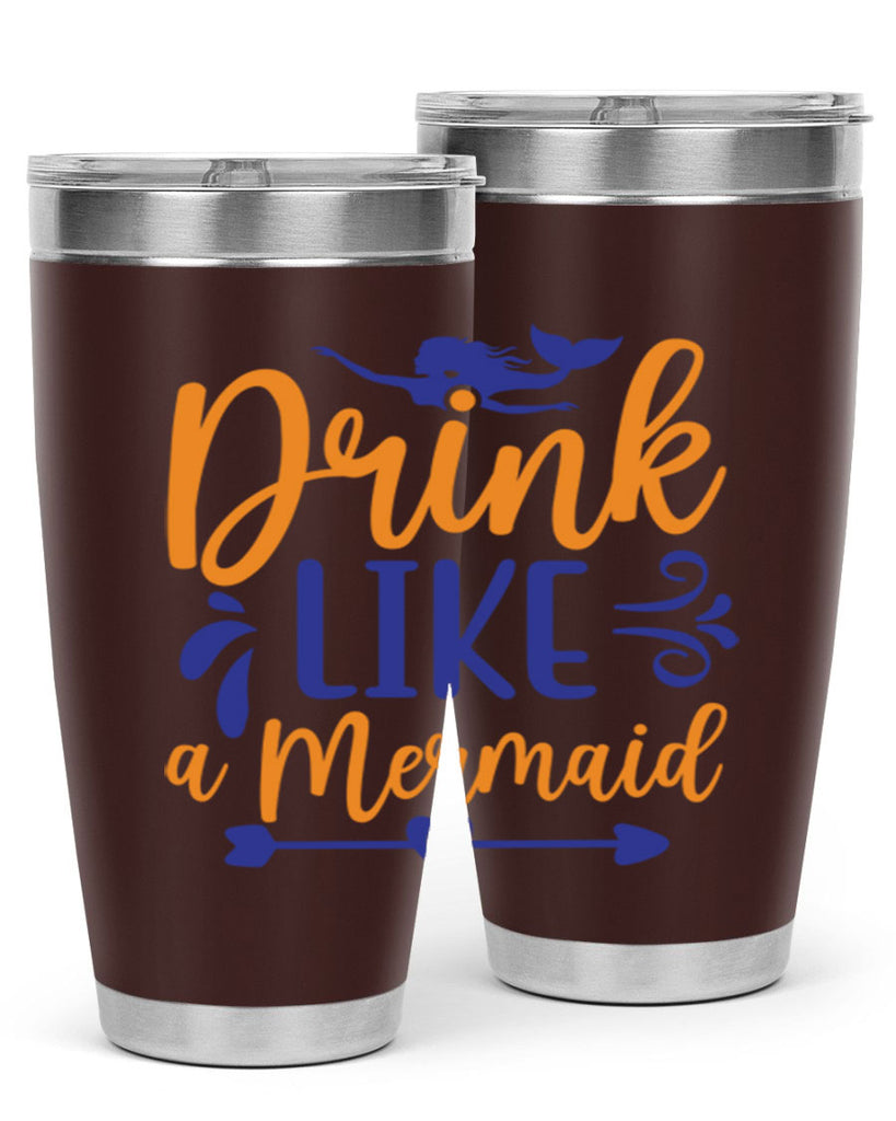 Drink Like a Mermaid 137#- mermaid- Tumbler