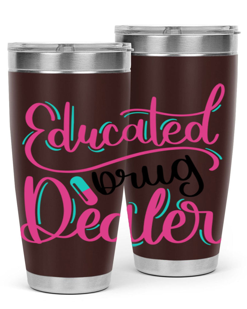Educated Drug Dealer Style Style 196#- nurse- tumbler