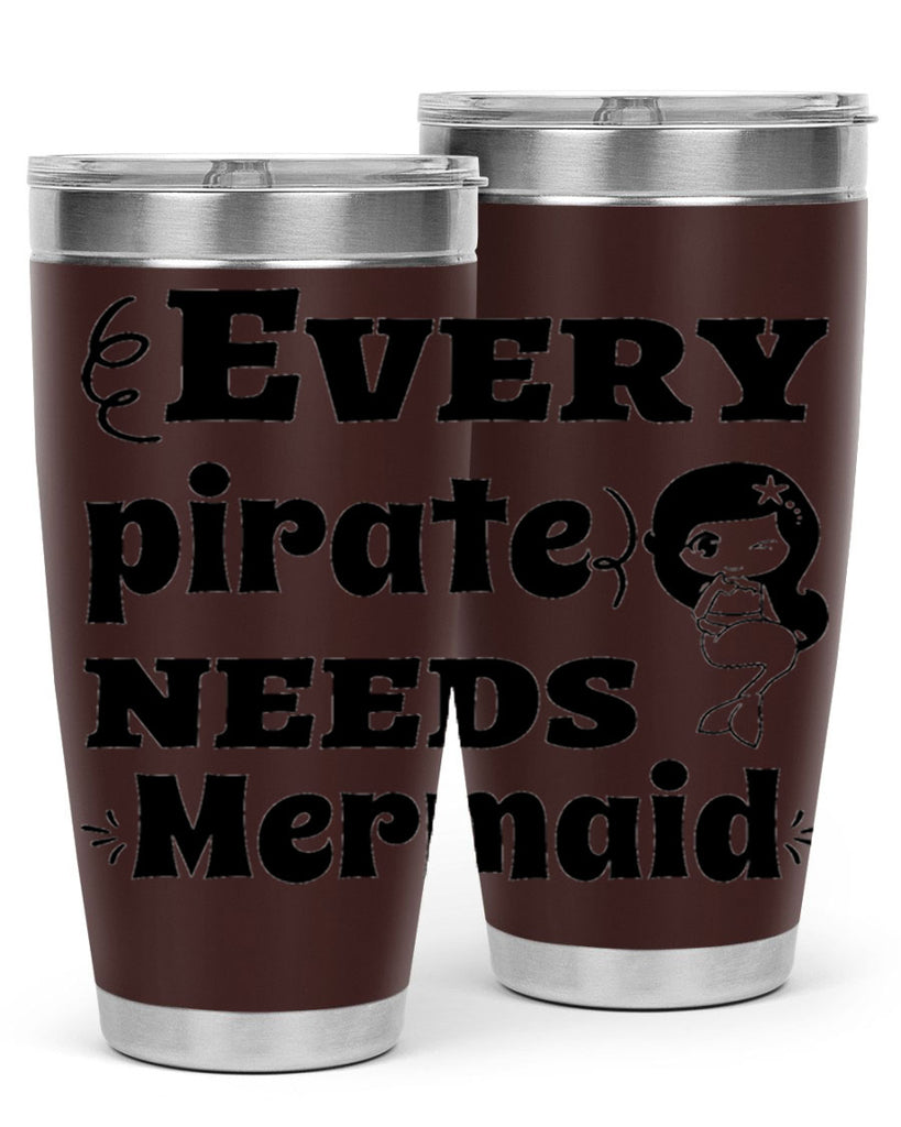 Every pirate needs Mermaid 163#- mermaid- Tumbler