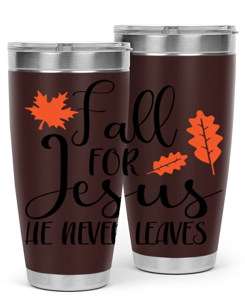 Fall For Jesus He Never Leaves 101#- fall- Tumbler