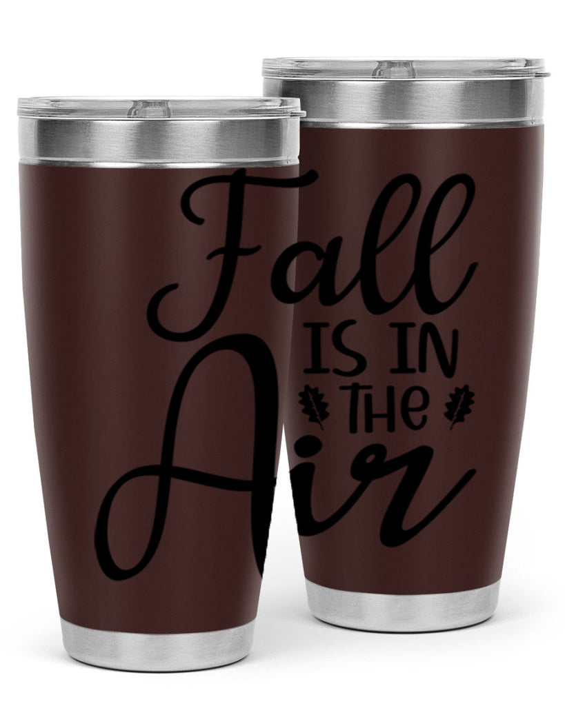 Fall Is In The Air 111#- fall- Tumbler