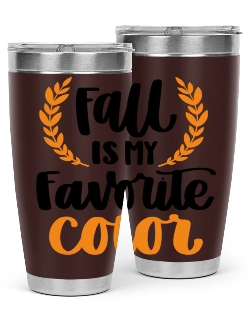 Fall Is My Favorite Color 486#- fall- Tumbler