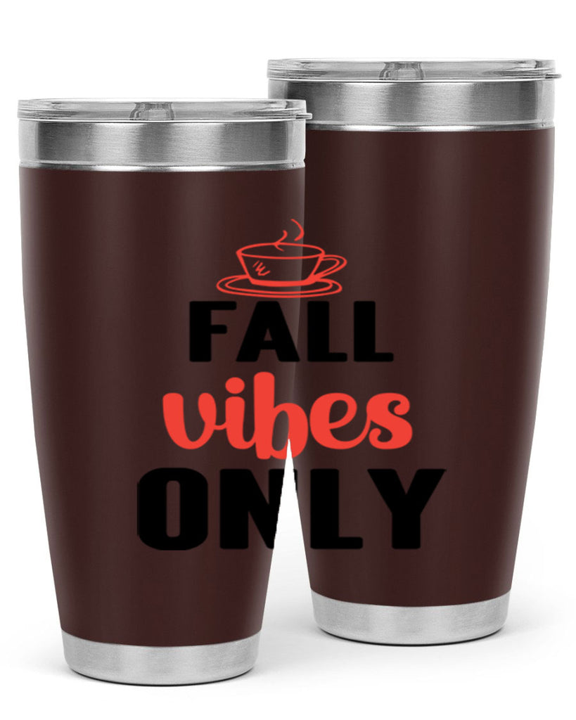 Fall vibes only 135#- fall- Tumbler