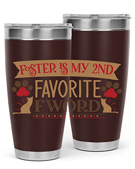 Foster is My nd Favorite FWord Style 11#- cat- Tumbler