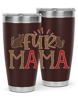 Fur Mama Style 13#- cat- Tumbler