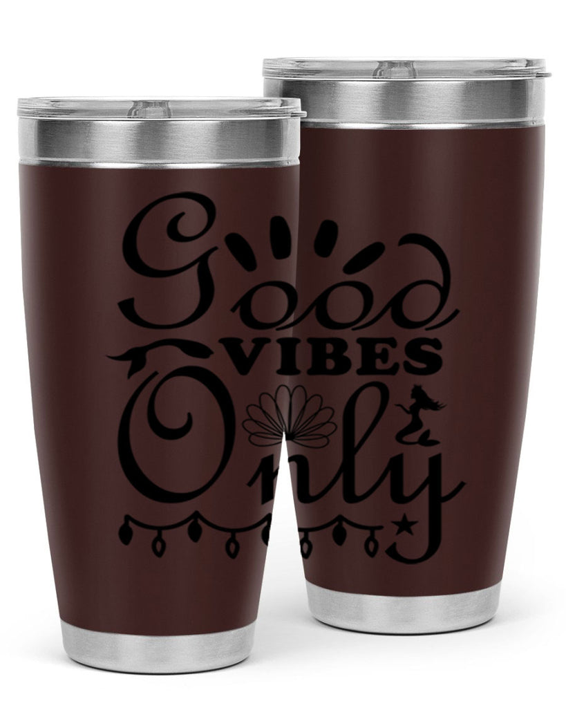 Good Vibes Only design 201#- mermaid- Tumbler