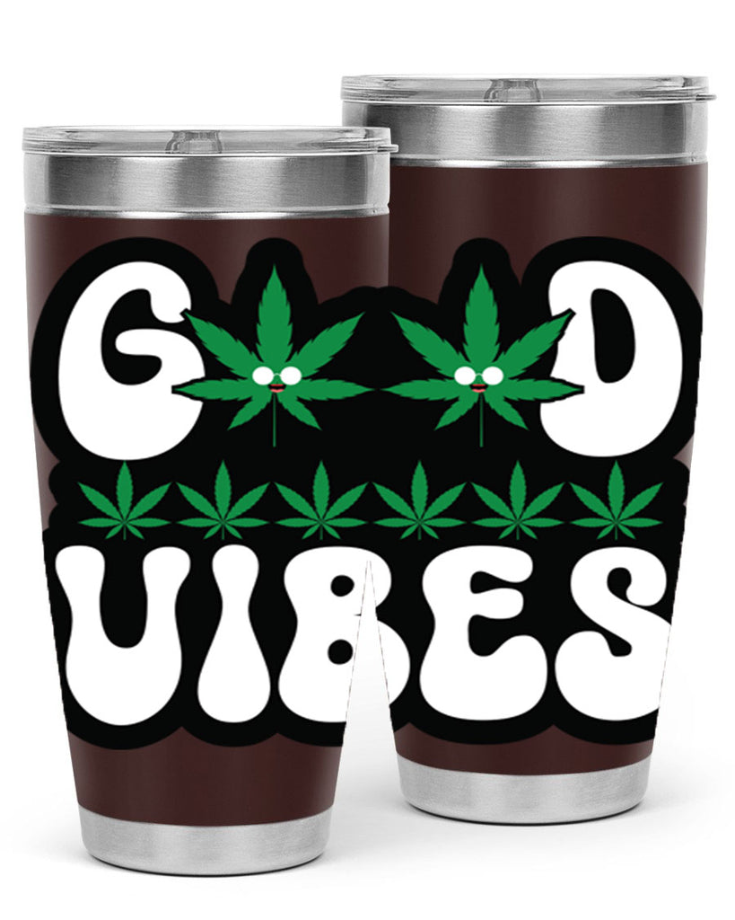 Good vibes 96#- marijuana- Tumbler