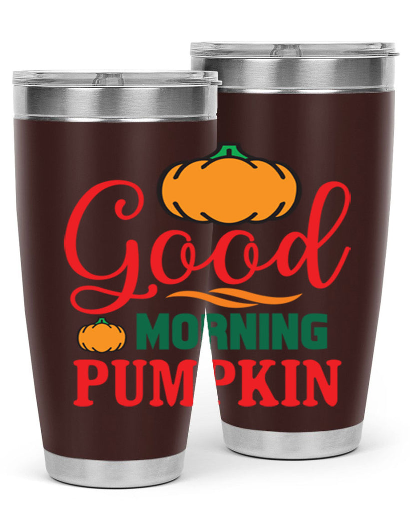 GoodMorningPumpkin 211#- fall- Tumbler