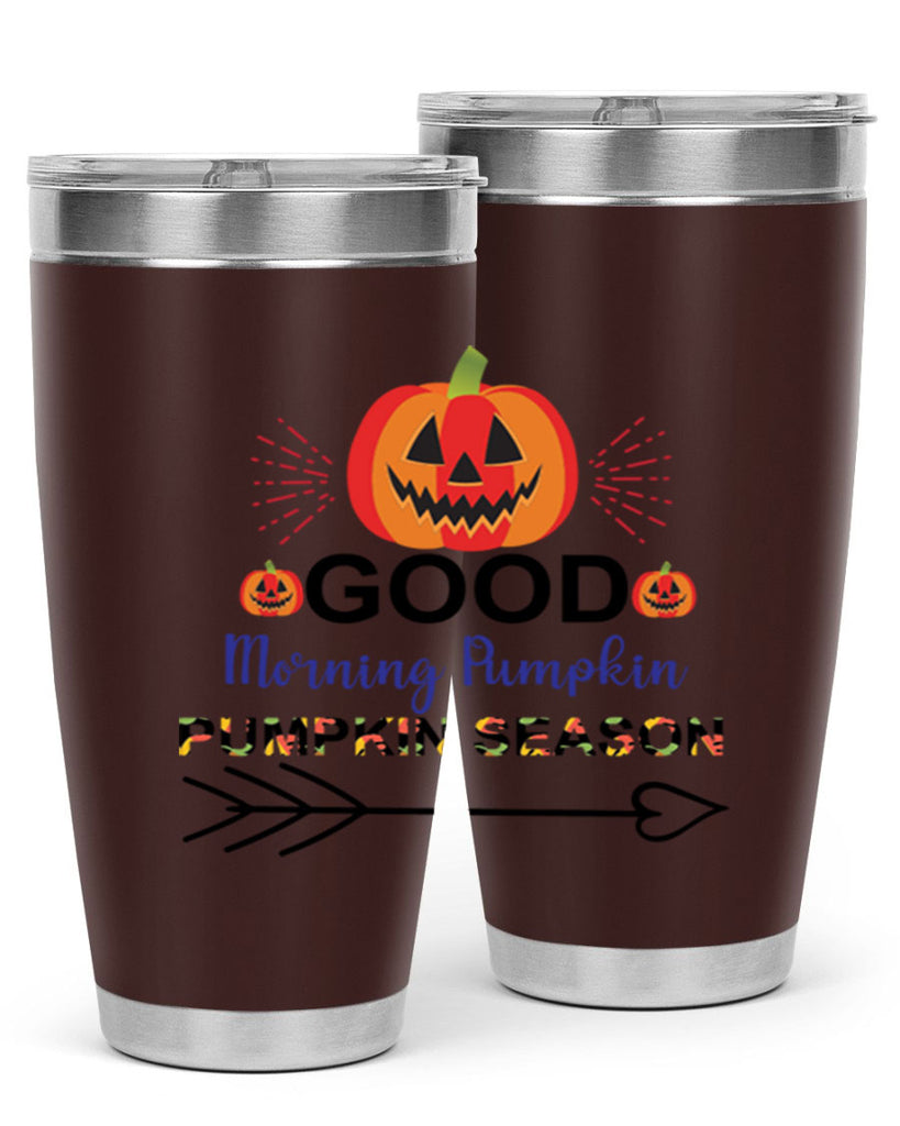 Goodmorningpumpkinpumpkinseason 210#- fall- Tumbler