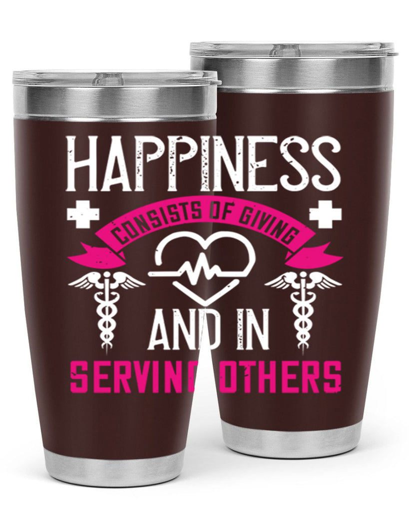 Happiness…consists of giving and in serving others Style 324#- nurse- tumbler