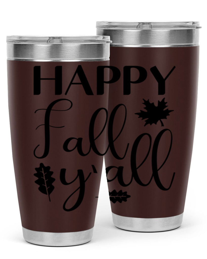 Happy Fall Y all 225#- fall- Tumbler