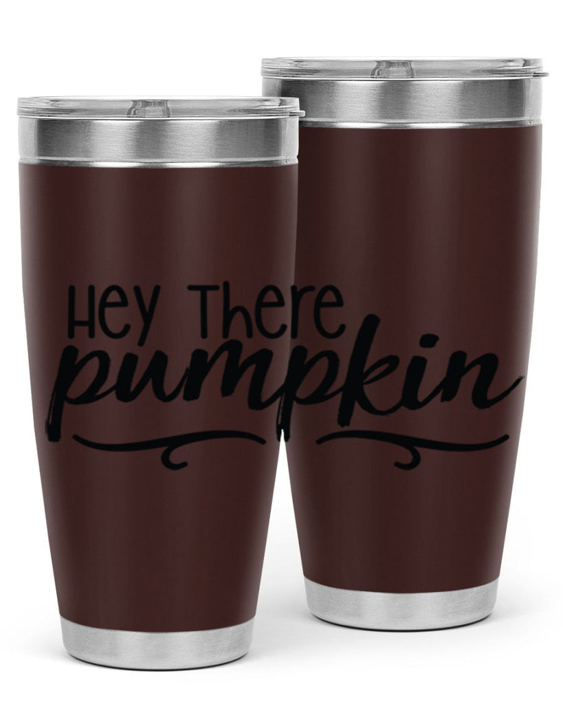 Hey There Pumpkin 311#- fall- Tumbler