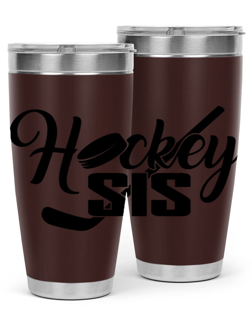 Hockey sis 1185#- hockey- Tumbler