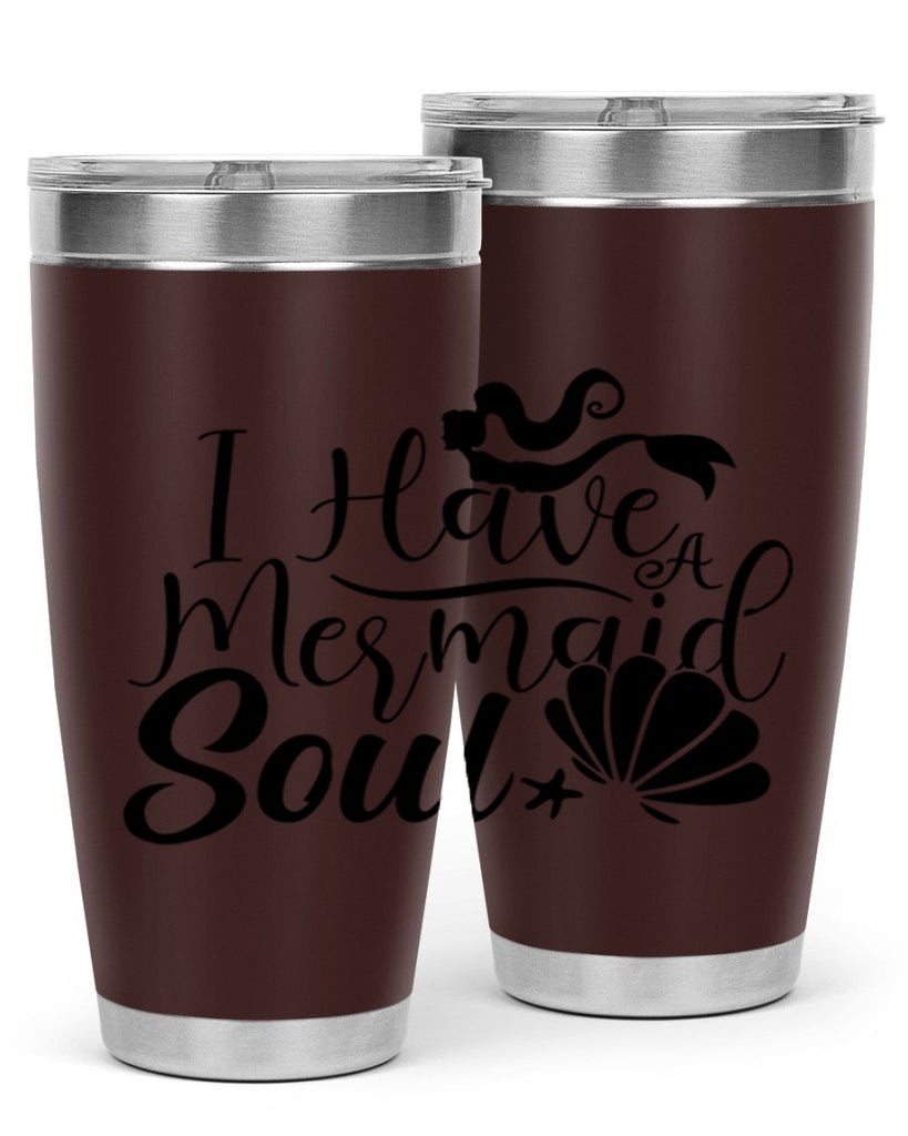 I Have A Mermaid Soul 209#- mermaid- Tumbler