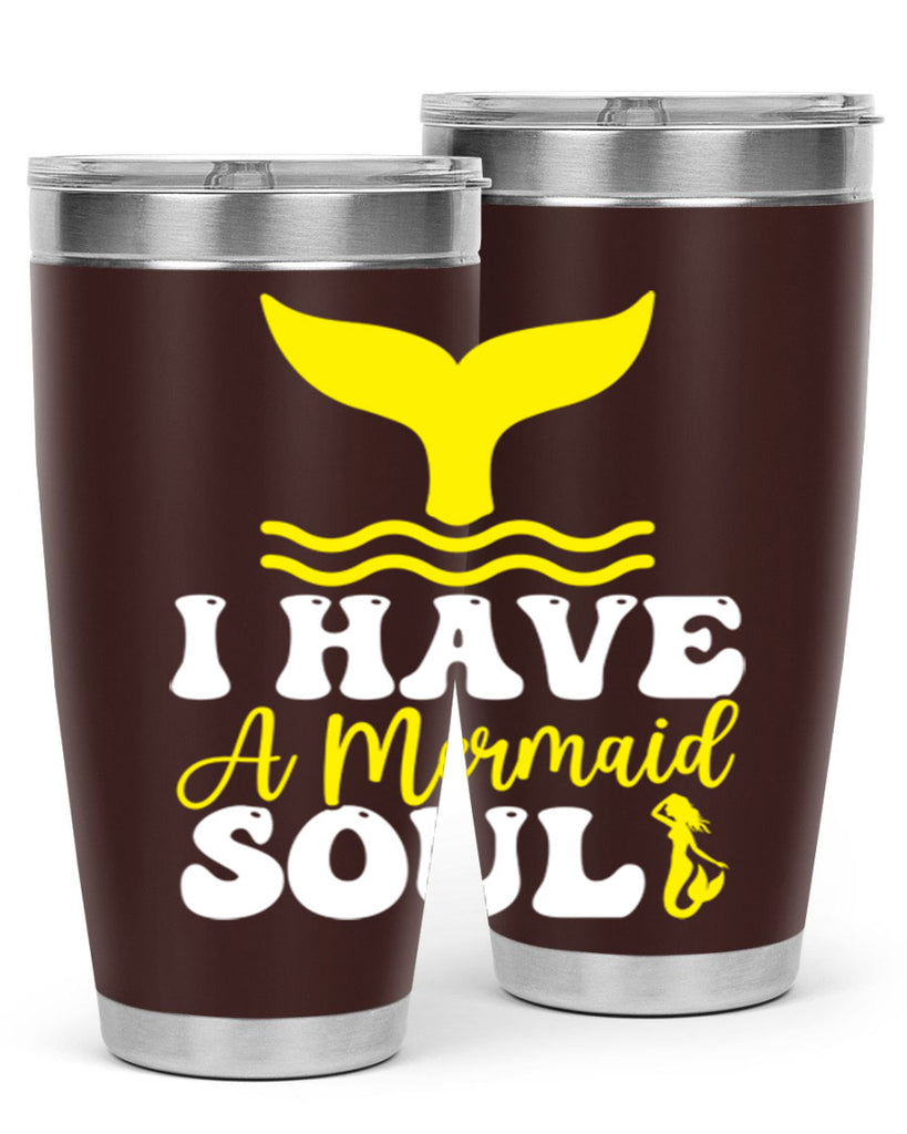 I Have a Mermaid Soul 206#- mermaid- Tumbler