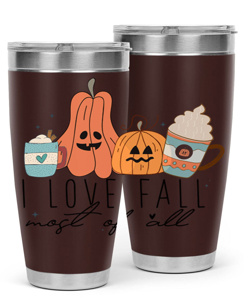 I Love Fall Most Of All 335#- fall- Tumbler