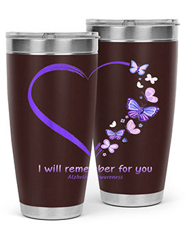 I Will Remember For You Butterfly Alzheimers Awareness 185#- alzheimers- Tumbler