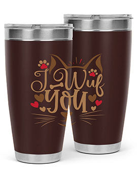 I Wuf You Style 16#- cat- Tumbler