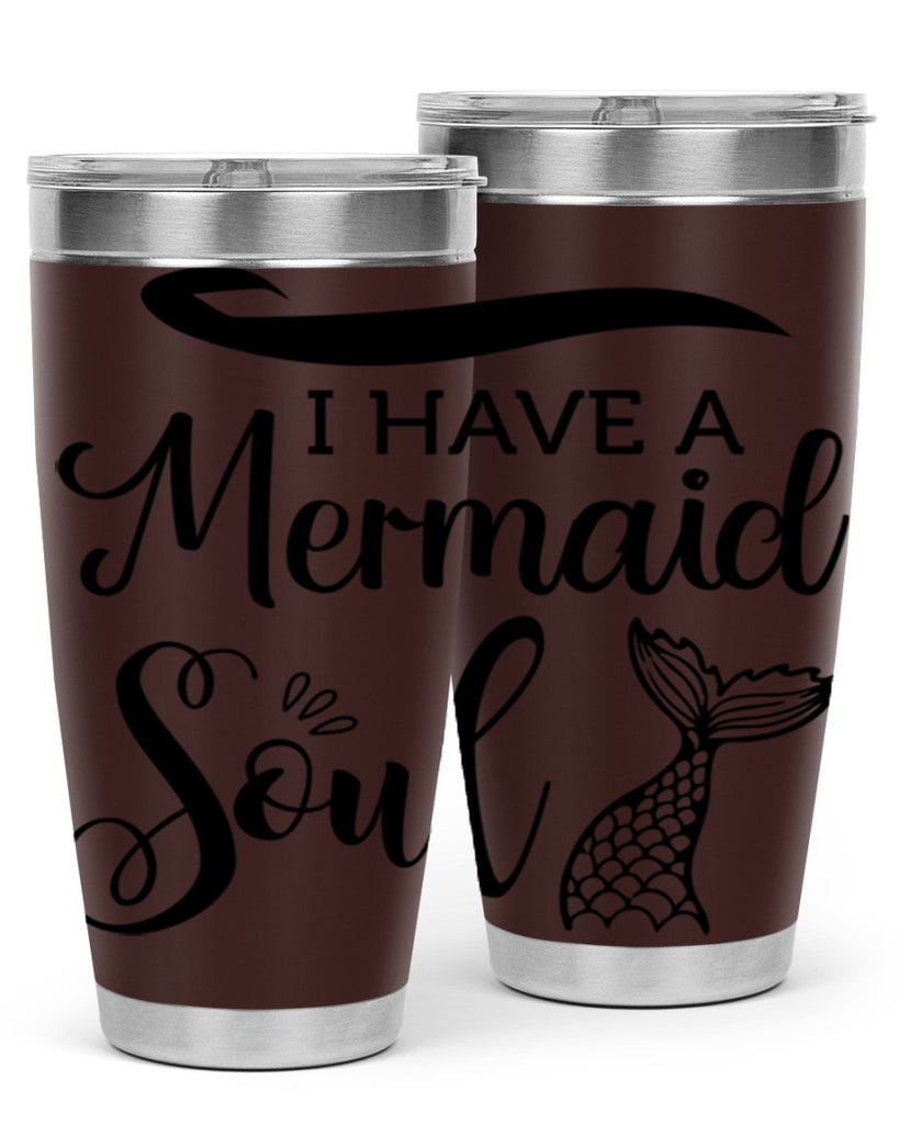 I have a Mermaid soul 228#- mermaid- Tumbler