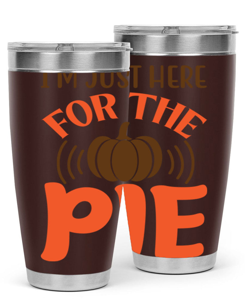 I m Just Here for the Pie 340#- fall- Tumbler