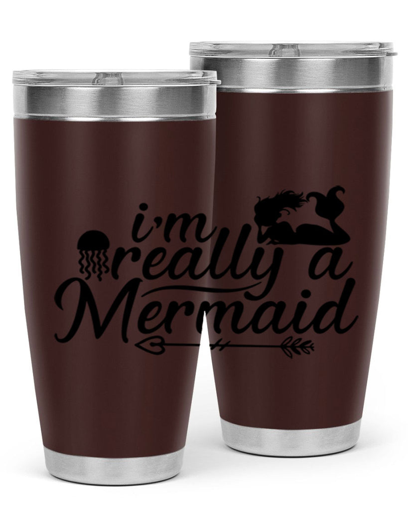 I m Really A Mermaid 213#- mermaid- Tumbler