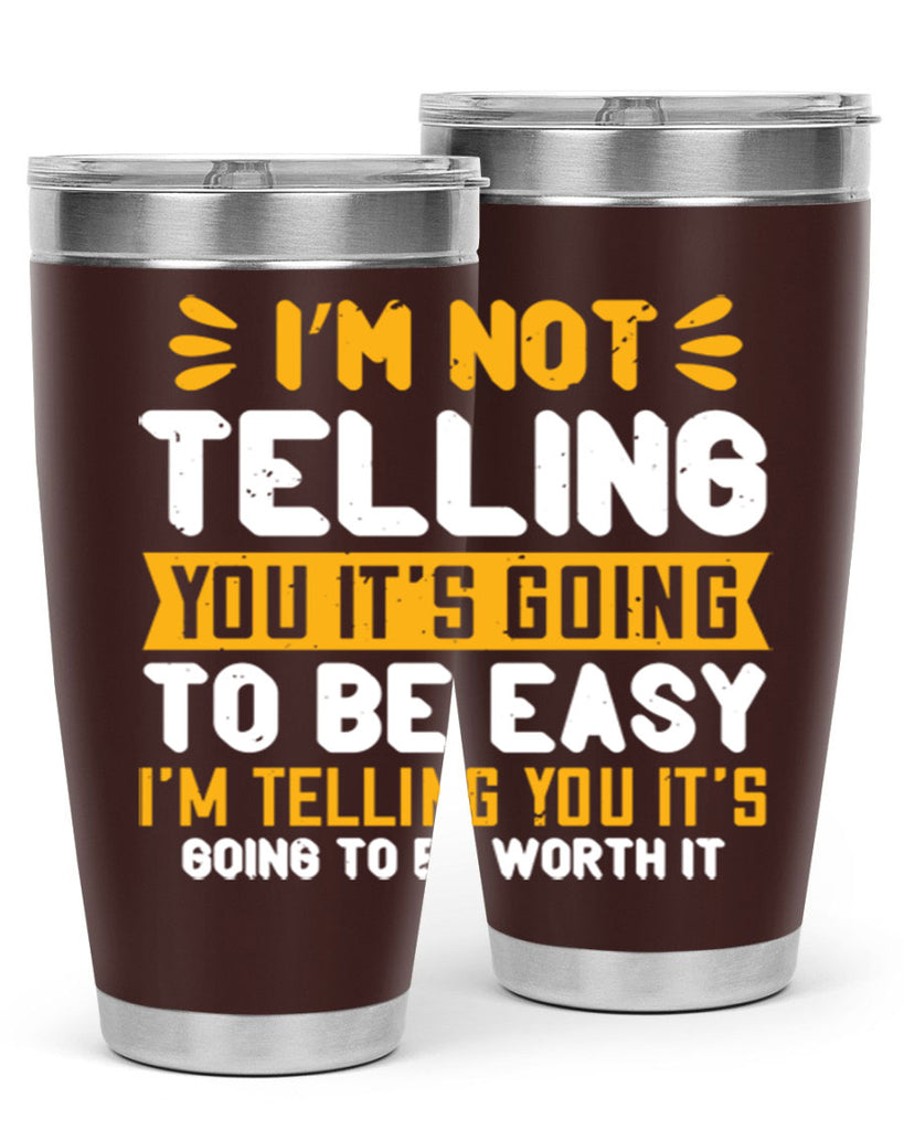 I’m not telling you it’s going to be easy Style 301#- nurse- tumbler