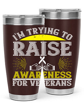 Im trying to raise awareness for veterans Style 43#- self awareness- Tumbler