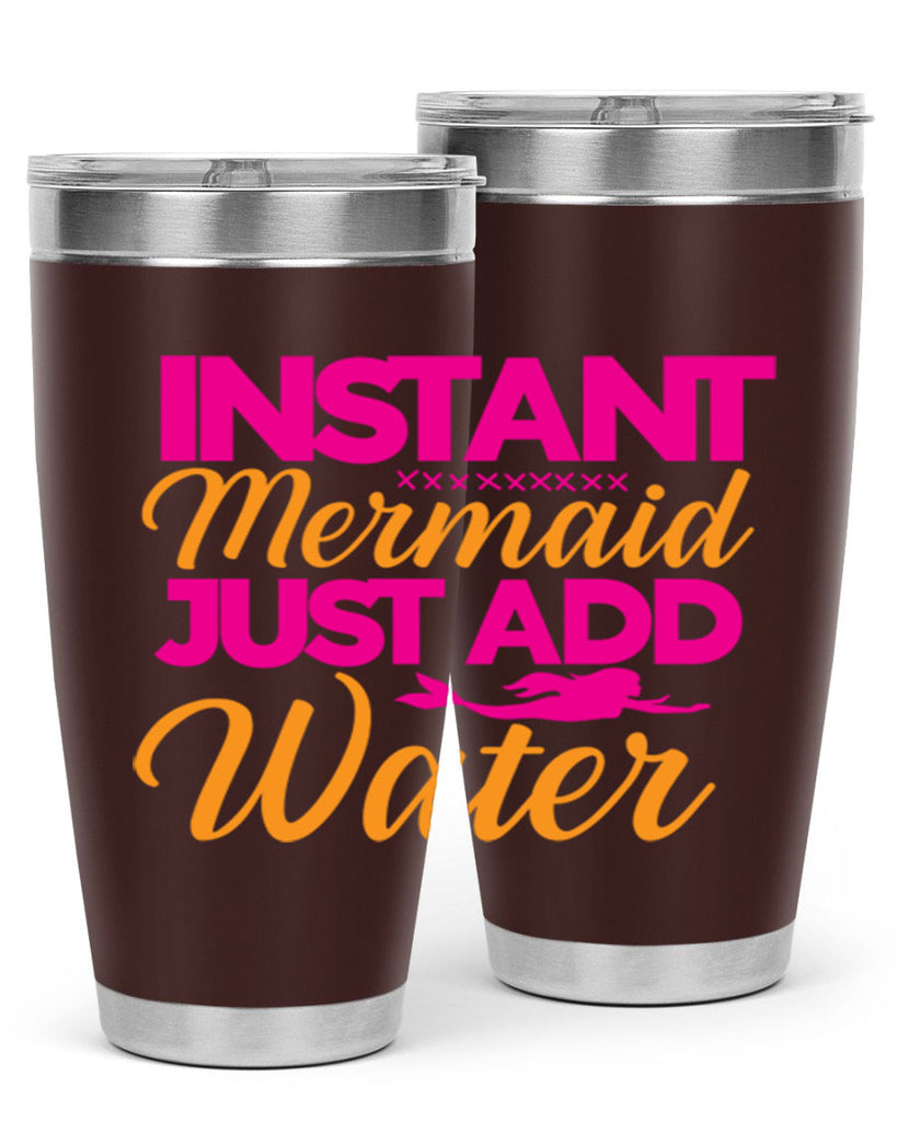 Instant Mermaid Just Add Water 268#- mermaid- Tumbler