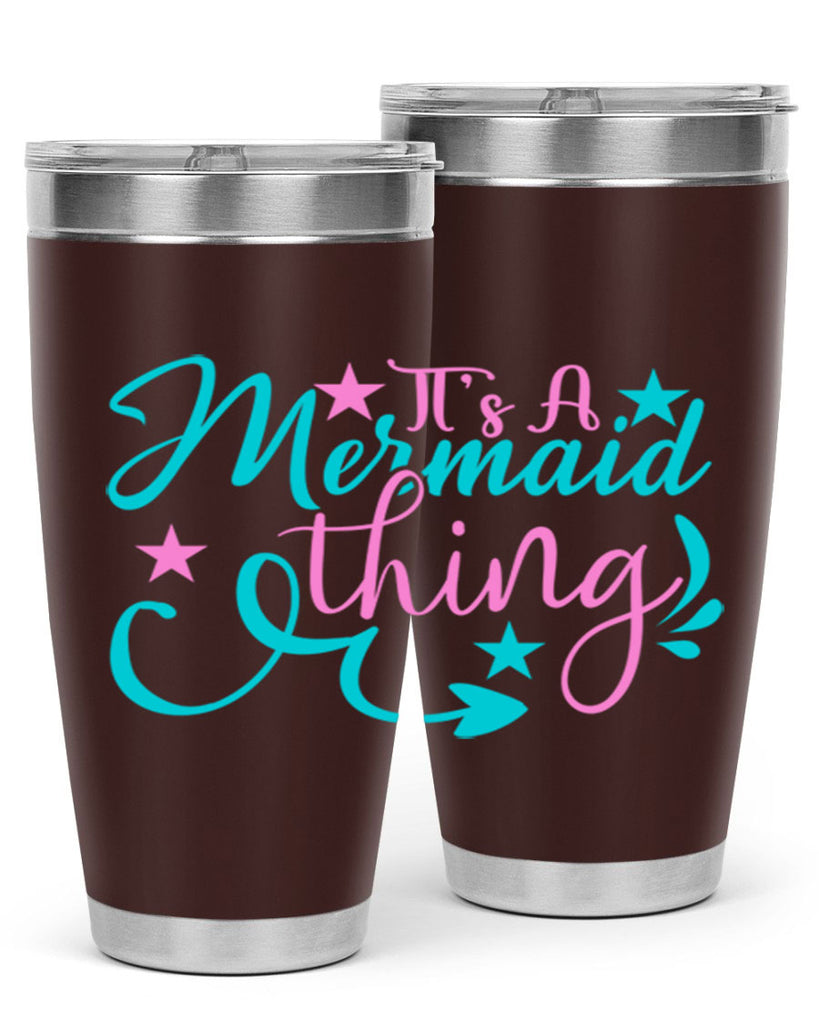 It s A Mermaid Thing 275#- mermaid- Tumbler