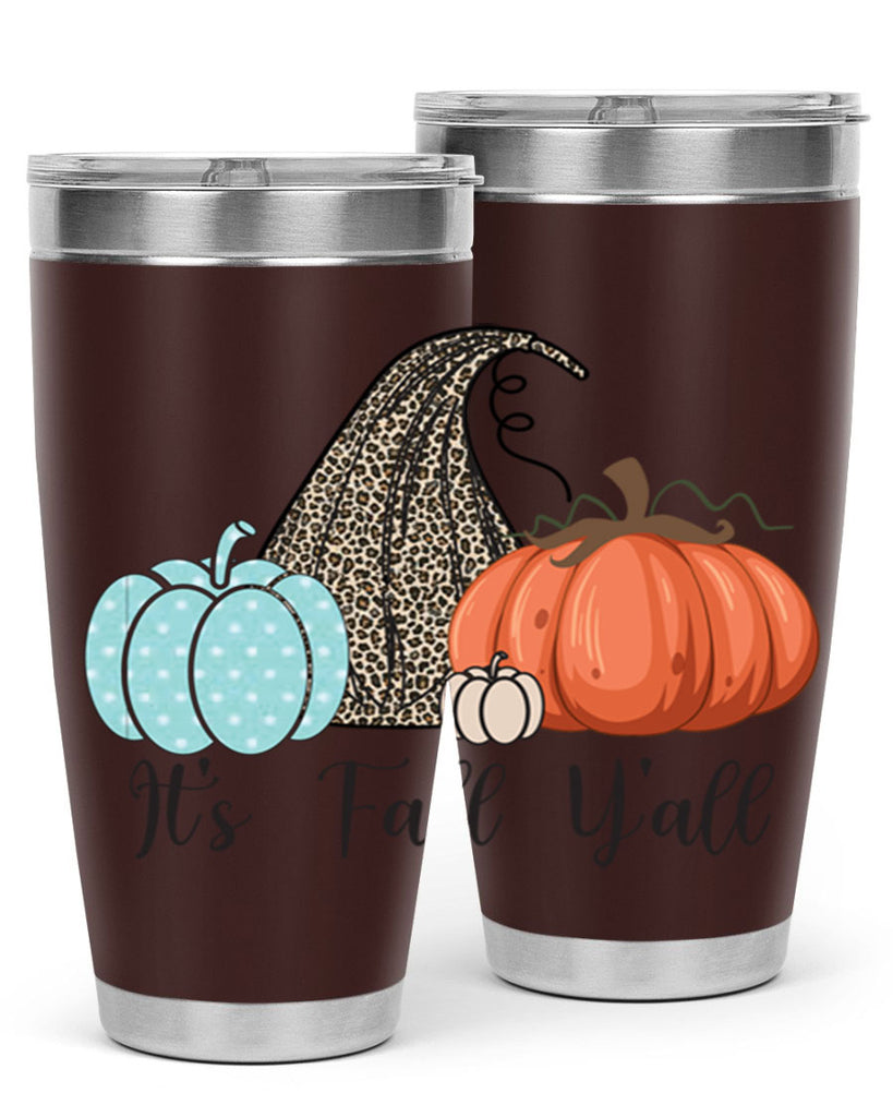 It s Fall Y all Pumpkin 363#- fall- Tumbler